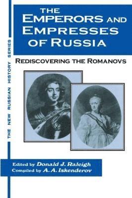 bokomslag The Emperors and Empresses of Russia