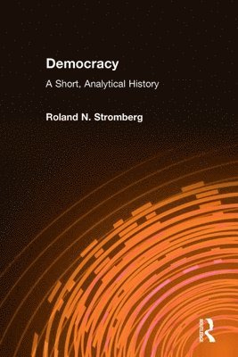 bokomslag Democracy: A Short, Analytical History