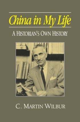 bokomslag China in My Life: A Historian's Own History