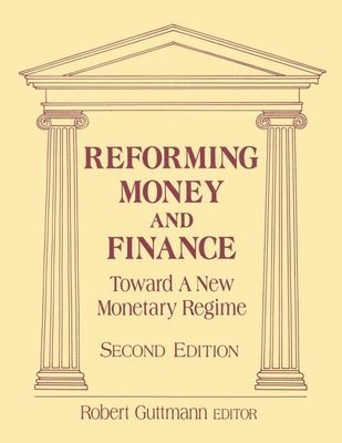 Reforming Money and Finance 1