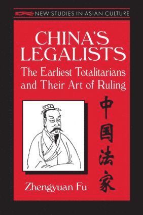 bokomslag China's Legalists: The Early Totalitarians