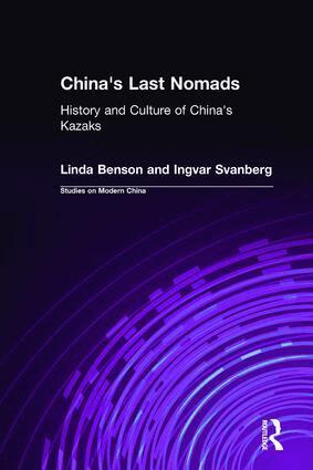 Linda Benson, Ingvar Svanberg - China's Last Nomads, Inbunden
