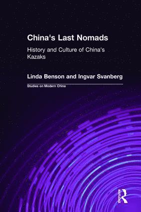 Linda Benson, Ingvar Svanberg - China's Last Nomads, Inbunden