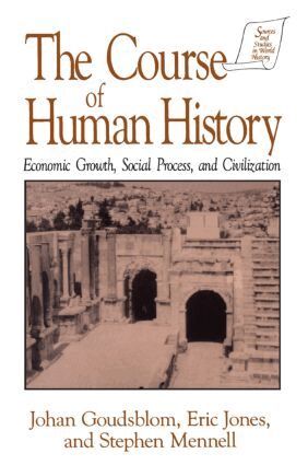 Johan Goudsblom, David M Jones, Stephen Mennell - Course of Human History:, Häftad