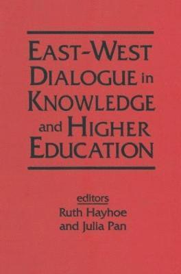 bokomslag East-West Dialogue in Knowledge and Higher Education