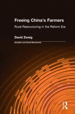 Freeing China's Farmers: Rural Restructuring in the Reform Era 1