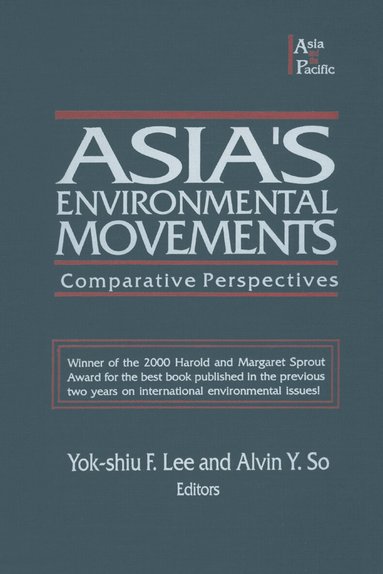 Alvin Y. So, Lily Xiao Hong Lee - Asia's Environmental Movements in Comparative Perspective, Inbunden