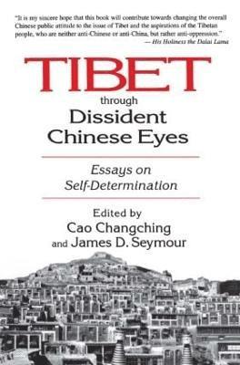 Tibet Through Dissident Chinese Eyes: Essays on Self-determination 1