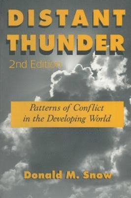 Donald M Snow, USA) Snow, Donald M (University of Alabama, Donald M. Snow - Distant Thunder, Inbunden