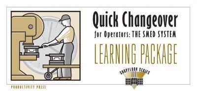 Quick Changeover for Operators Learning Package 1