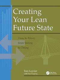 bokomslag Creating Your Lean Future State