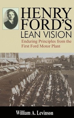 Henry Ford's Lean Vision 1