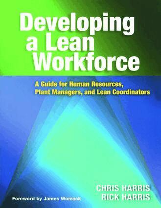 Chris Harris, Rick Harris - Developing a Lean Workforce, Häftad