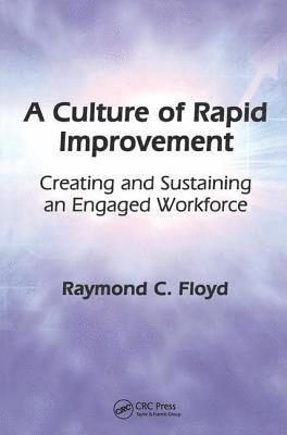 A Culture of Rapid Improvement 1