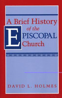 Brief History of the Episcopal Church 1