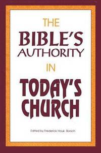 bokomslag The Bible's Authority in Today's Church