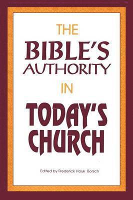 The Bible's Authority in Today's Church 1