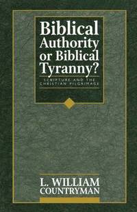 bokomslag Biblical Authority or Biblical Tyranny?