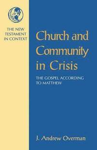 bokomslag The Church and Community in Crisis