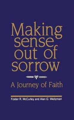 Making Sense Out of Sorrow 1