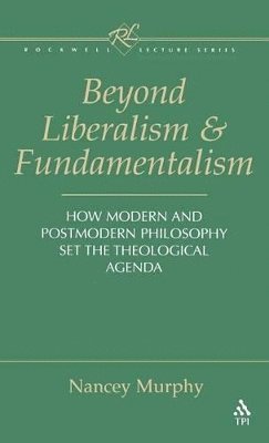 bokomslag Beyond Liberalism and Fundamentalism