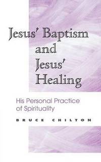 bokomslag Jesus' Baptism and Jesus' Healing