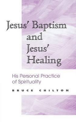 Jesus' Baptism and Jesus' Healing 1