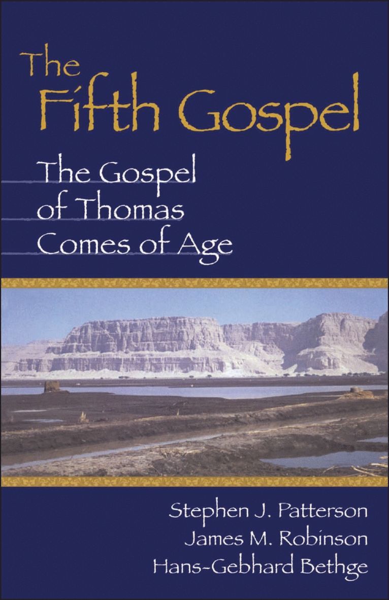 Stephen J. Patterson, Hans-Gebhard Bethge, James M. Robinson, James McConkey Robinson - Fifth Gospel, Häftad