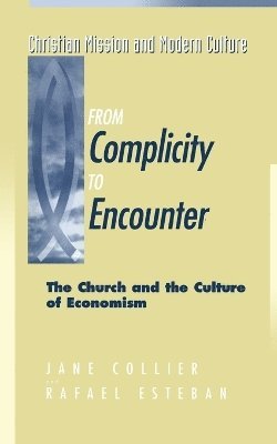 Jane Collier, Rafael Esteban - From Complicity to Encounter, Häftad