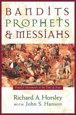 Bandits, Prophets and Messiahs 1