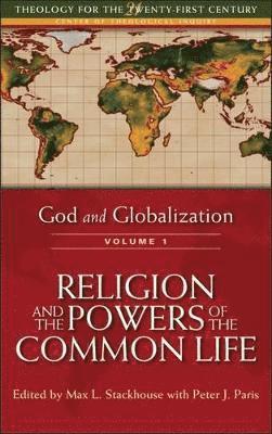 God and Globalization: Volume 1 1