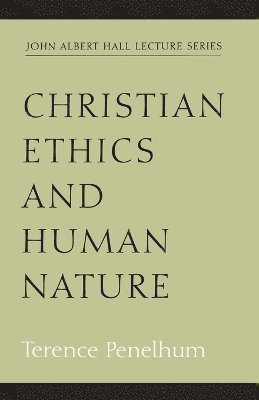 bokomslag Christian Ethics and Human Nature