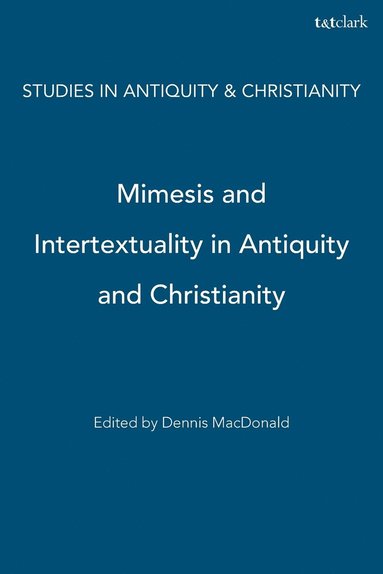 bokomslag Mimesis And Intertextuality In Antiquity And Christianity