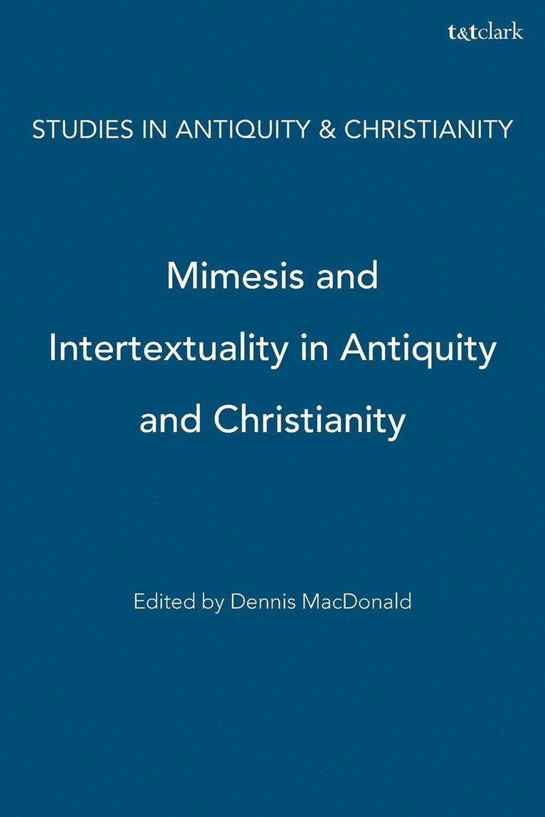 Mimesis And Intertextuality In Antiquity And Christianity 1