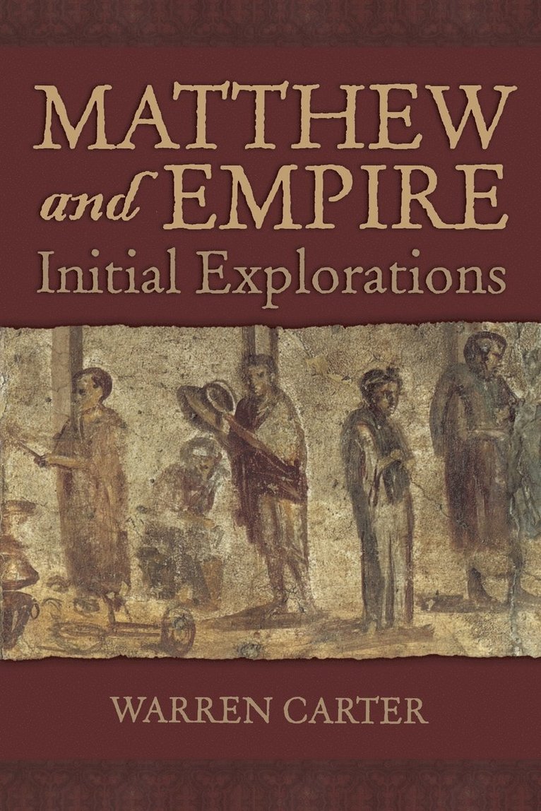 Warren Carter - Matthew and Empire, Häftad