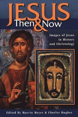 bokomslag Jesus Then and Now
