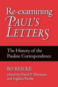 bokomslag Re-examining Paul's Letters