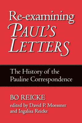 Re-examining Paul's Letters 1