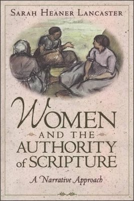 bokomslag Women and the Authority of Scripture