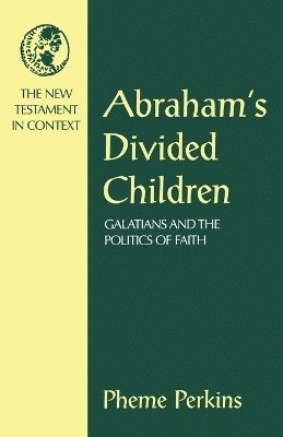 Pheme Perkins - Abraham's Divided Children, Häftad