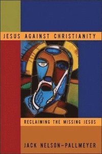 bokomslag Jesus Against Christianity