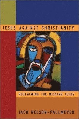 bokomslag Jesus Against Christianity