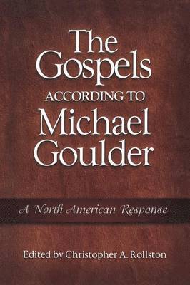 The Gospels According to Michael Goulder 1