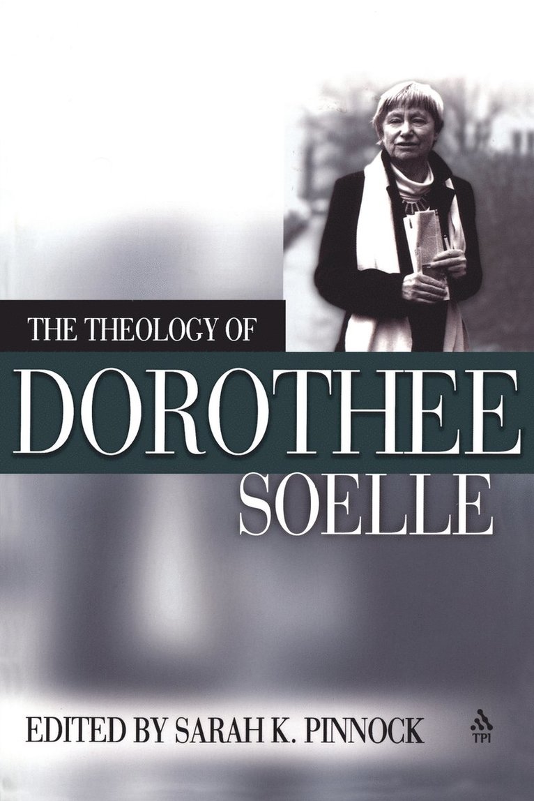 Sarah K. Pinnock - Theology of Dorothy Soelle, Häftad