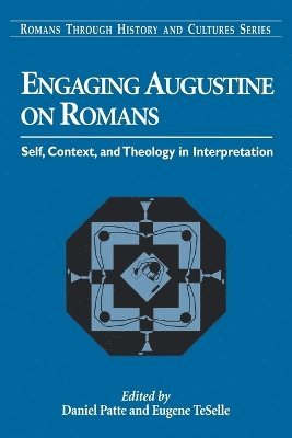 Richard A. Tennant, Daniel Patte, Eugene TeSelle - Engaging Augustine on Romans, Häftad