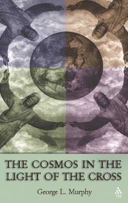 bokomslag Cosmos in the Light of the Cross