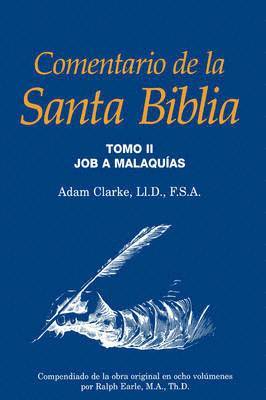 Adam Clarke, Ralph Earle - Comentario de la Santa Biblia, Tomo 2, Inbunden