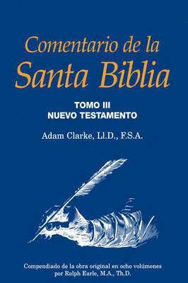 Adam Clarke, Ralph Earle - Comentario de la Santa Biblia, Tomo 3, Inbunden