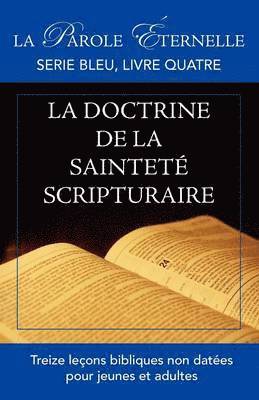 La vie et la doctrine de la saintet scripturaire 1