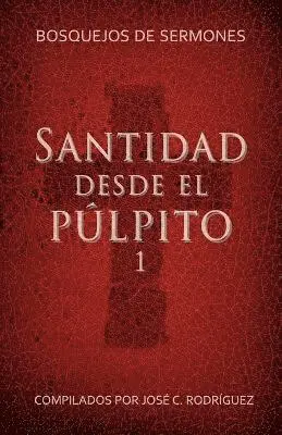 Santidad desde el púlpito, Número 1, Häftad. Tillgänglighet: Lägg i varukorg